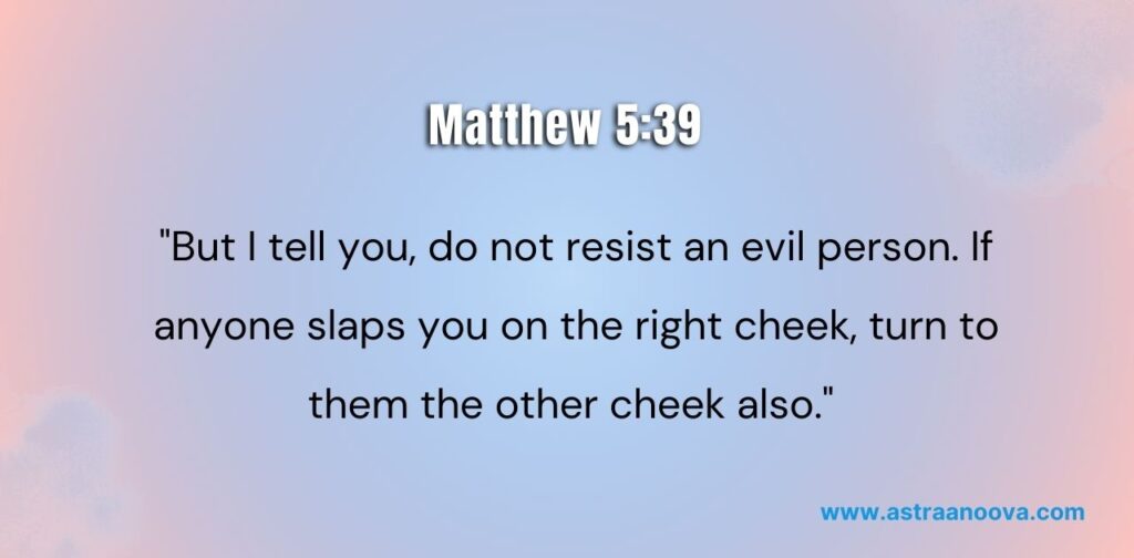 25 Bible Verses About Defending Yourself Matthew 5:39 – Turning the Other Cheek: What Jesus Really Meant