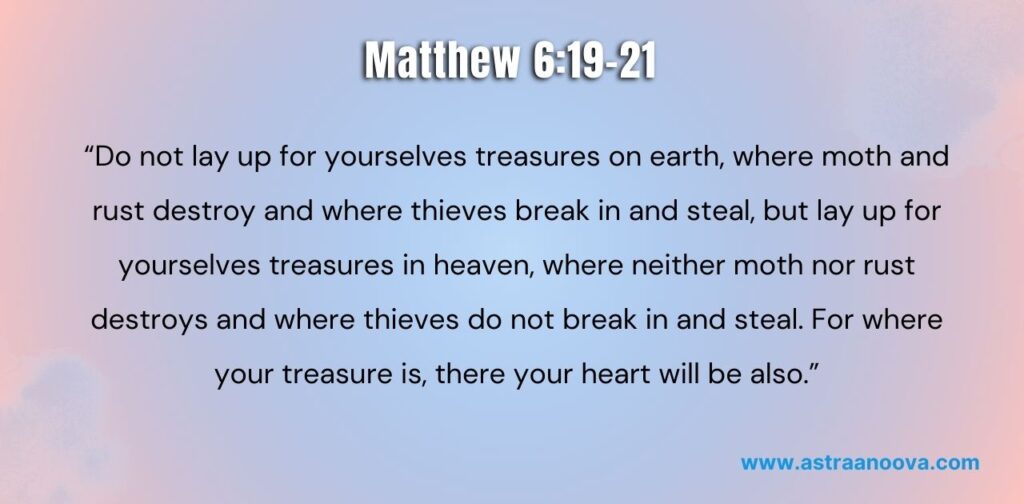 Bible Verses About Jealousy And Insecurity Matthew 6:19-21