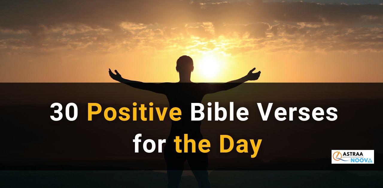 30 Positive Bible Verses for the Day