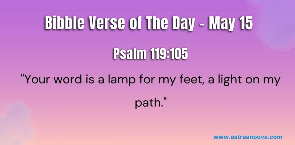 bible Verse of The Day May - Psalm 119:105