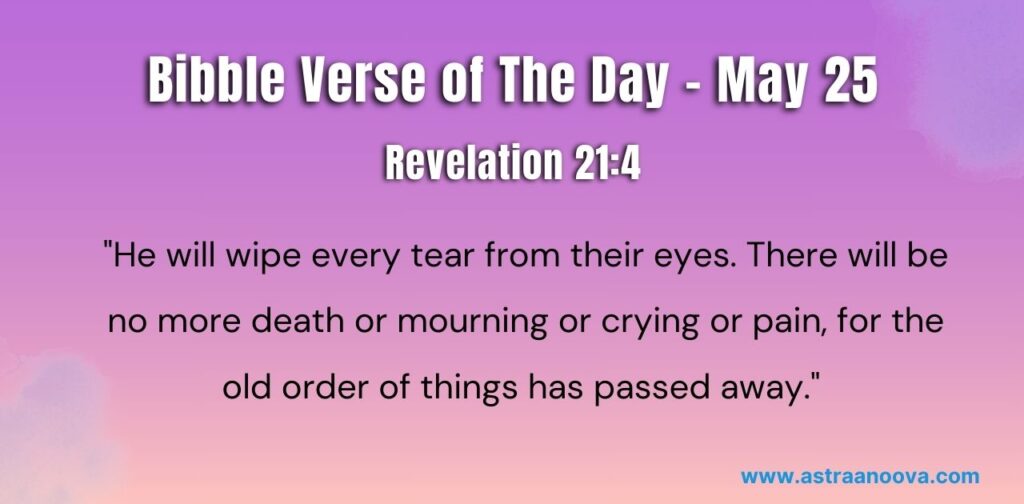 bible Verse of The Day May - Revelation 21:4