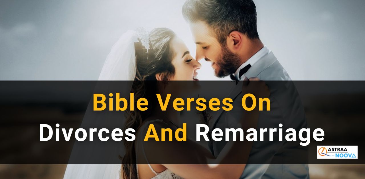 Bible Verses on Divorce and Remarriage: God's Guidance for Healing