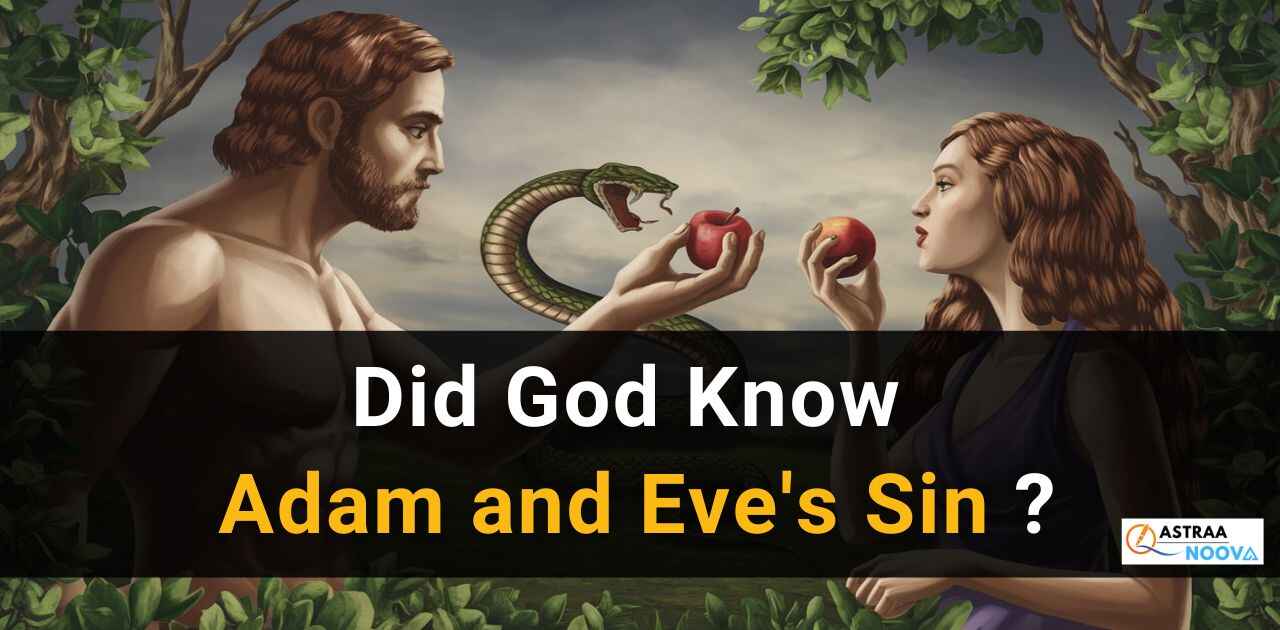 Did God Know? Understanding Adam and Eve's Sin in Christian Perspective