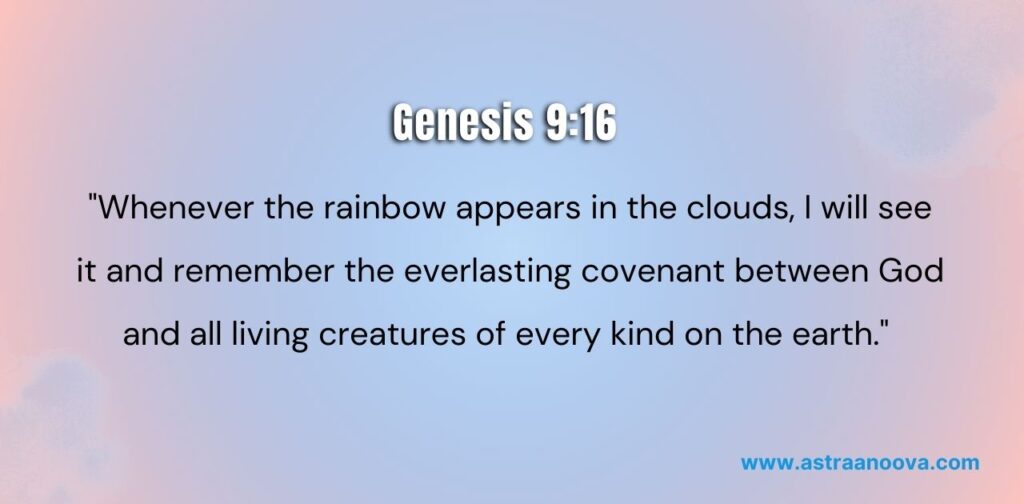 God Never Forgets You: 10 Powerful Bible Verses of Eternal Remembrance Genesis 9:16