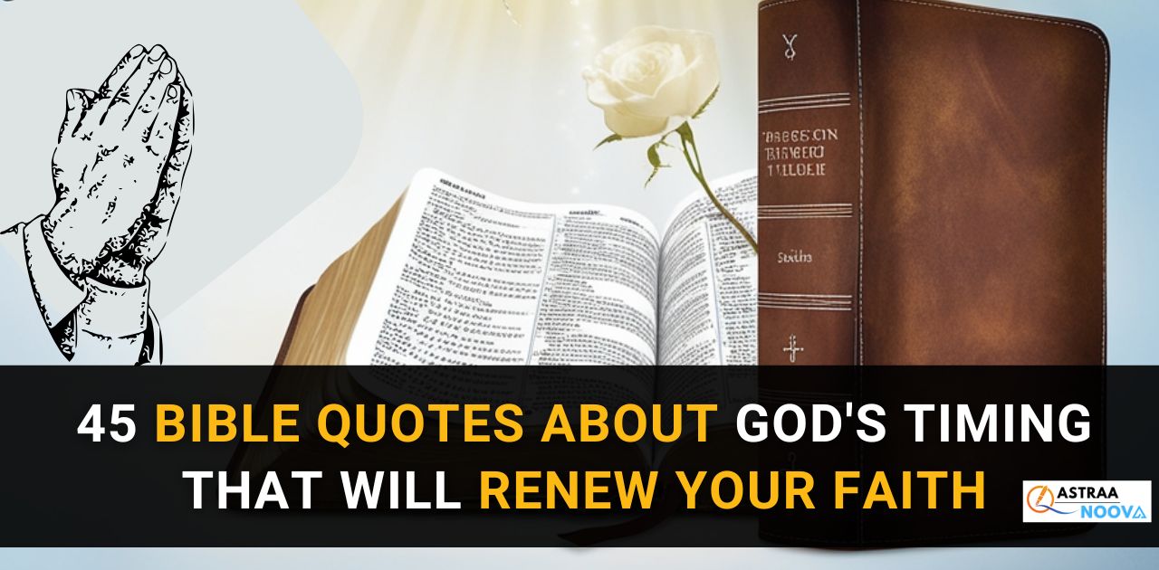 Bible Quotes About God's Timing That Will Renew Your Faith