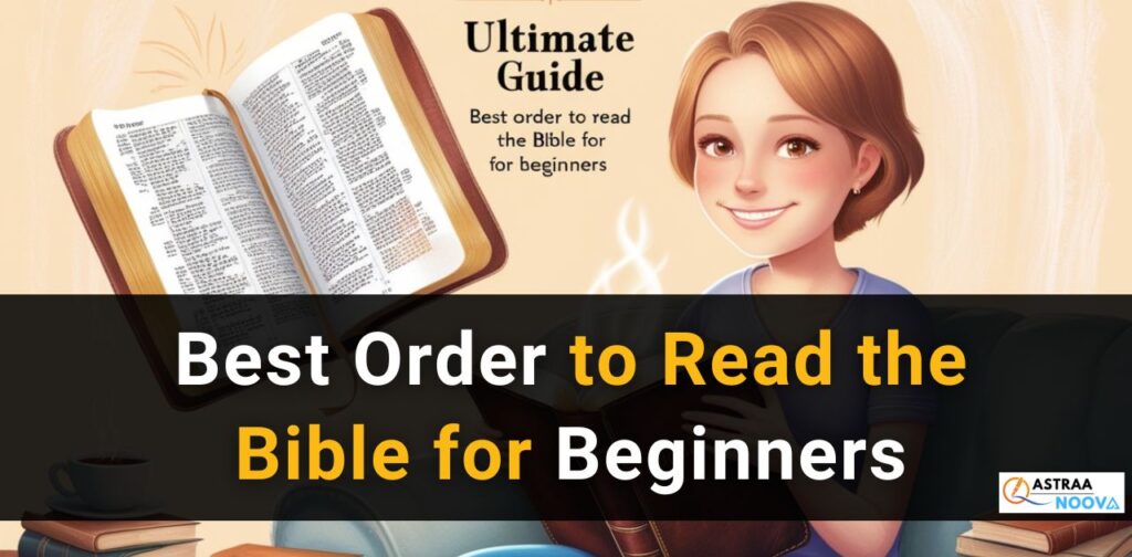 Ultimate Guide: Best Order to Read the Bible for Beginners