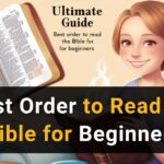 Ultimate Guide: Best Order to Read the Bible for Beginners