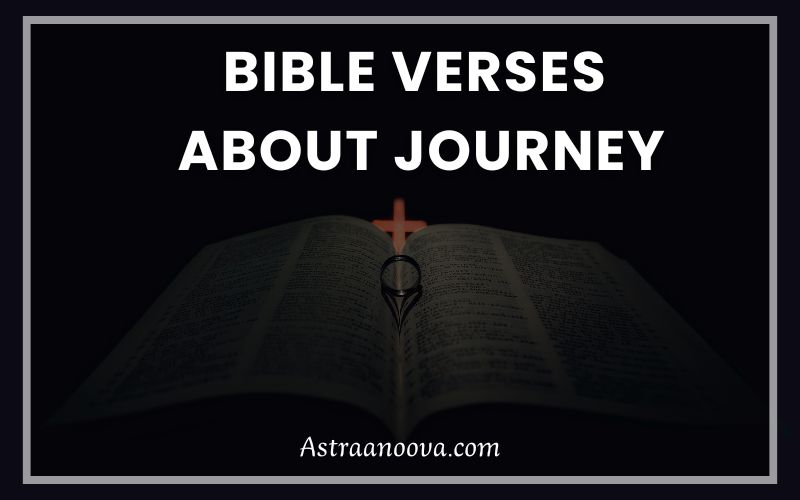 35 Bible Verses About Journey: Inspiring Paths to Faith