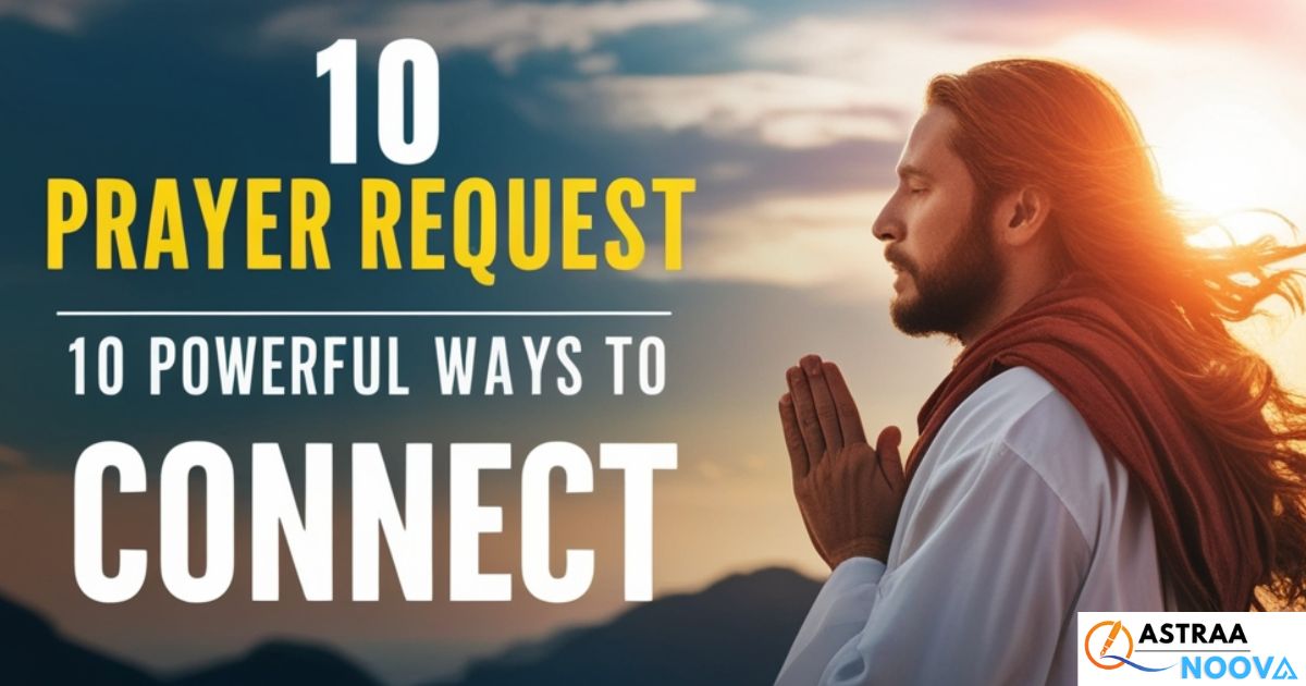 Prayer Request Examples: 10 Powerful Ways to Connect