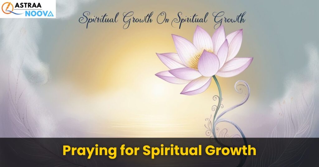 Prayer Request Examples: Praying for Spiritual Growth